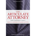 The Articulate Attorney: Public Speaking for Lawyers