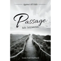 Passage: My Memoir: Against All Odds