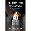Section 1031 Exchanges For Real Estate Investors and Professionals