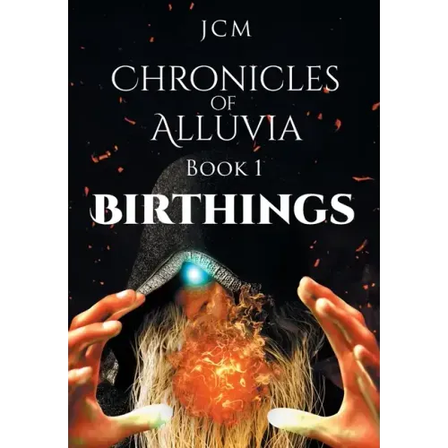 Chronicles of Alluvia: Birthings