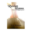 Russian Hymns: Poems of the Unrequited