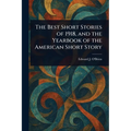 The Best Short Stories of 1918, and the Yearbook of the American Short Story