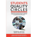 Students Quality Circles: An innovative concept and practice for schools and colleges to develop Quality mindset in students for the corporate w
