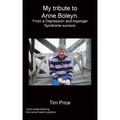 My tribute to Anne Boleyn