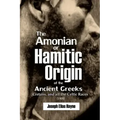 The Amonian or Hamitic Origin of the Ancient Greeks, Cretans, and all the Celtic Races