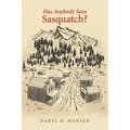 Has Anybody Seen Sasquatch?