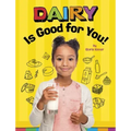 Dairy Is Good for You!