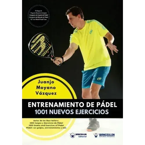 Entrenamiento de Pádel: 1001 nuevos ejercicios