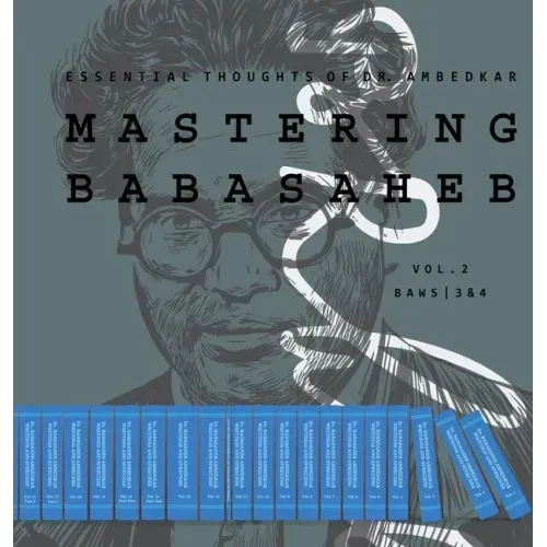 Mastering Babasaheb (Volume 2): Essential Thoughts of Dr. Ambedkar