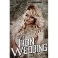 The Iron Wedding
