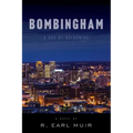 Bombingham: Day of Reckoning