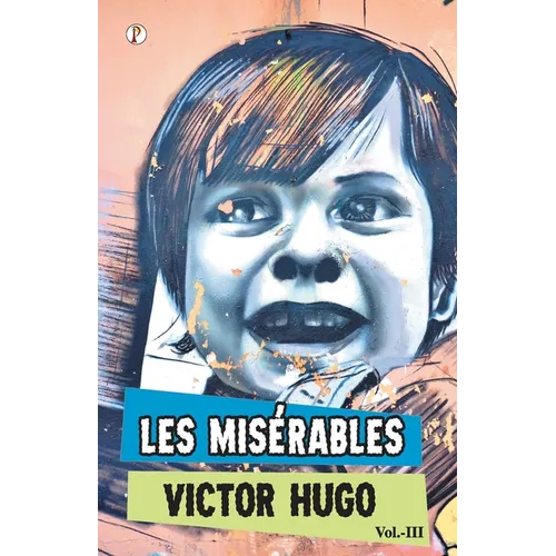 Les Miserables Vol III