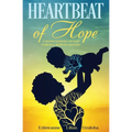 Heartbeat of Hope: A mother's journey through resilience, medicine and hope