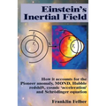 Einstein's Inertial Field: How it accounts for the Pioneer anomaly, MOND, Hubble redshift, cosmic 'acceleration' and Schrodinger equation
