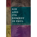 Sin and Its Remedy in Paul