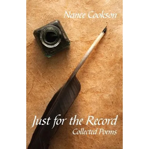 Just for the Record: Collected Poems