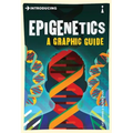Introducing Epigenetics: A Graphic Guide