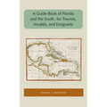 A Guide-Book of Florida and the South, for Tourists, Invalids, and Emigrants