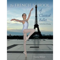The French School of Classical Ballet: The First Year of Training