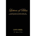 Letters of Bliss: A tasteful cuisine of romance made with intimate ingredients and served with passion. The Nightstand Edition