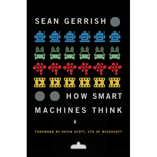 How Smart Machines Think