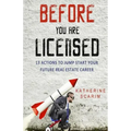 Before You Are Licensed: 13 Actions To Jump Start Your Future Real Estate Career