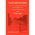Natchitoches 1729-1803: Abstracts