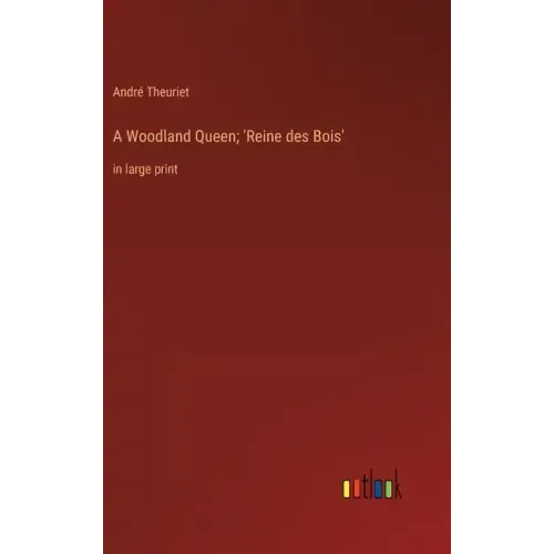 A Woodland Queen; 'Reine des Bois': in large print