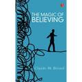 The Magic Of Believing