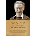 Ask Me: 100 Essential Poems of William Stafford