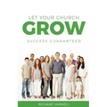 Let Your Church Grow: Success Guaranteed