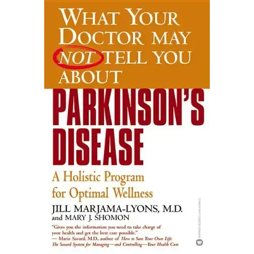 Parkinson's Disease: A Holistic Program for Optimal Wellness