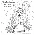 Why Do Grownups Ask Us to Do So Much?
