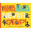 Ninja, Ninja, Never Stop!