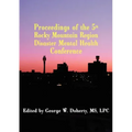 Taking Charge in Troubled Times: Proceedings of the 5th Rocky Mountain Region Disaster Mental Health Conference