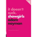 It Doesn't Suck: Showgirls