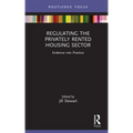 Regulating the Privately Rented Housing Sector: Evidence Into Practice