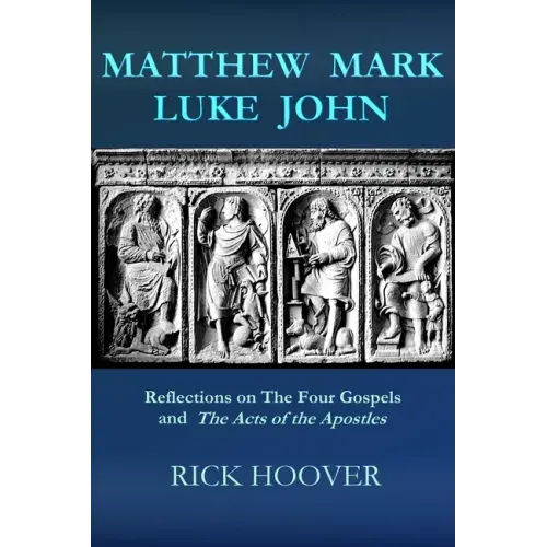 Matthew Mark Luke John