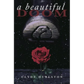 A Beautiful Doom