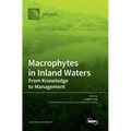 Macrophytes in Inland Waters: From Knowledge to Management