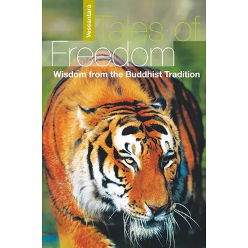 Tales of Freedom: Wisdom from the Buddhist Tradition