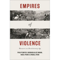 Empires of Violence: Massacre in a Revolutionary Age