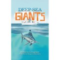 Deep Sea Giants