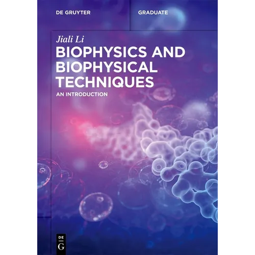 Biophysics and Biophysical Techniques: An Introduction