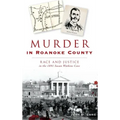 Murder in Roanoke County: Race and Justice in the 1891 Susan Watkins Case