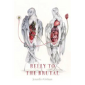 Belly to the Brutal