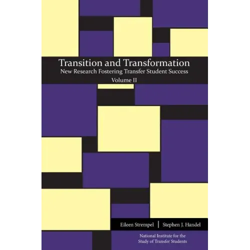 Transition and Transformation: New Research Fostering Transfer Student Success