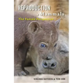 Reproduction in Mammals: The Female Perspective