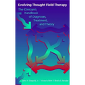 Evolving Thought Field Therapy: The Clinician