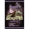 Homer - The Iliad and the Odyssey